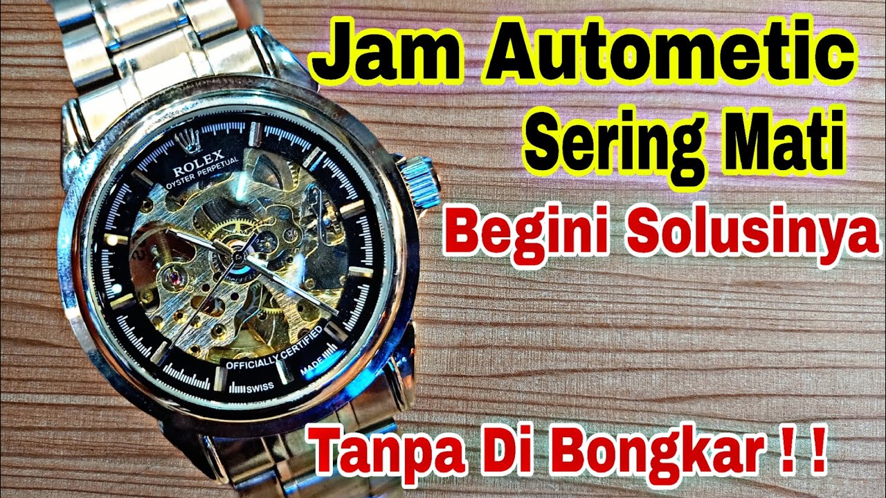 Cara memperbaiki Jam automatic yang sering mati || Jam otomatis sering mati sendiri