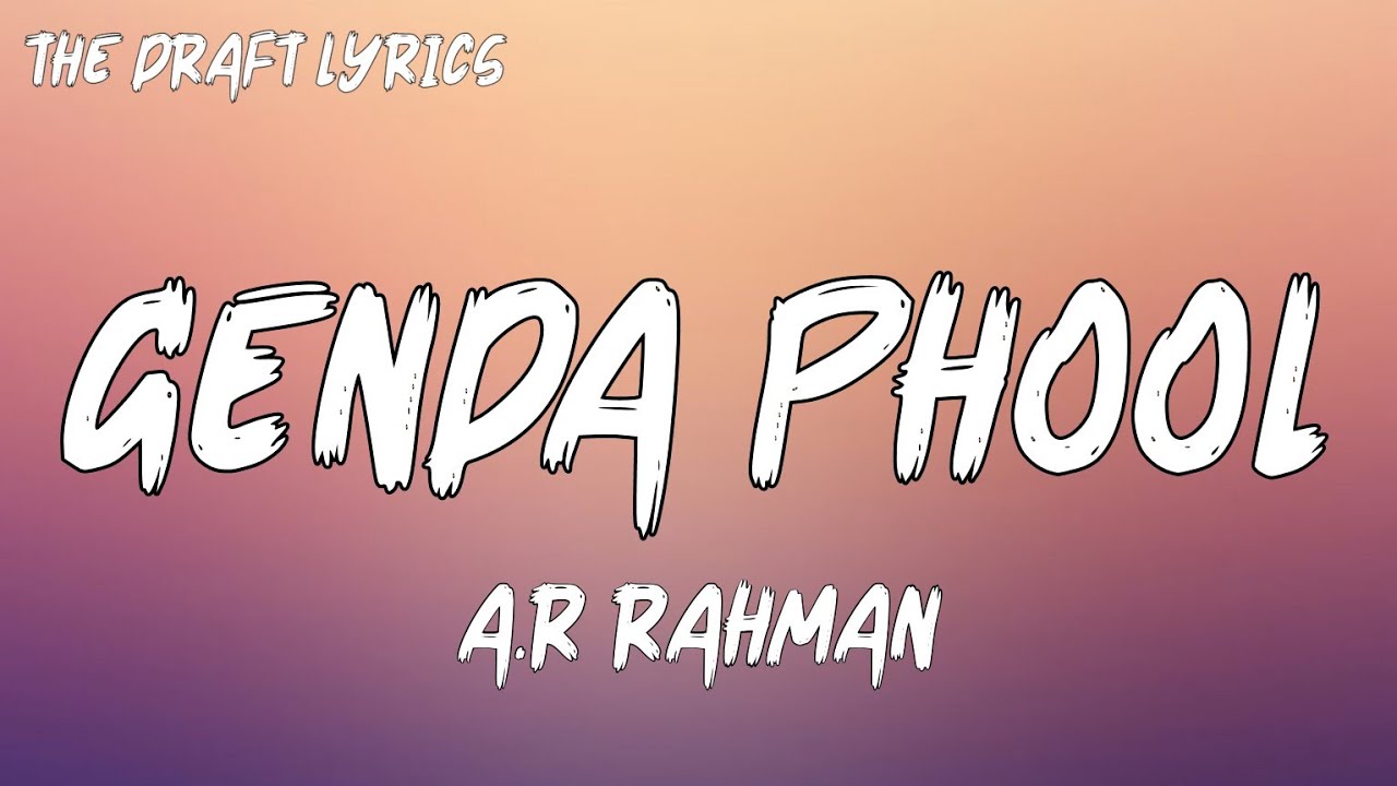 Sasural Genda Phool (Lyrics) - A R Rahman ! Delhi 6 !