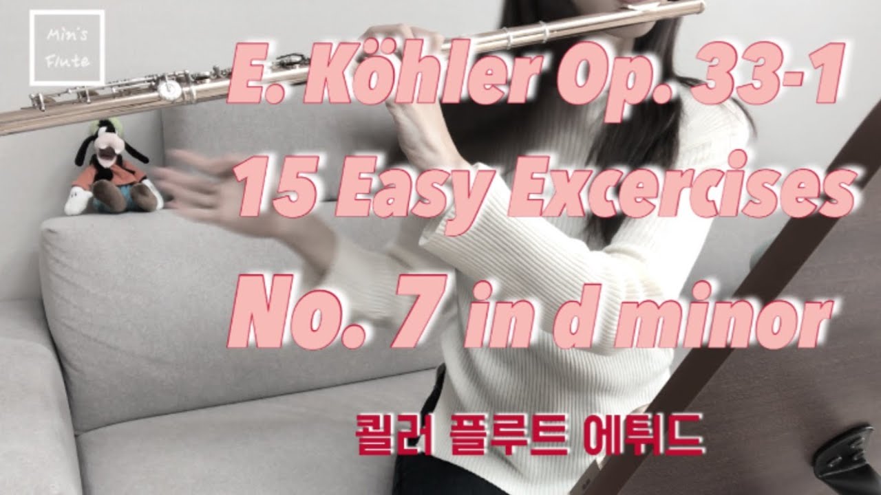 쾰러 플룻 에튀드 7번 - K&ouml;hler Op. 33 Study no.7 in d minor