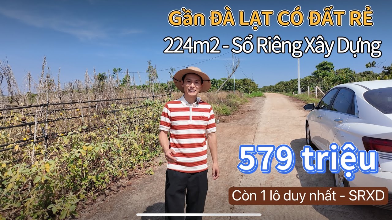 Đất rẻ sổ riêng xây dựng 224 m2, gần Đà Lạt, giá 579 triệu