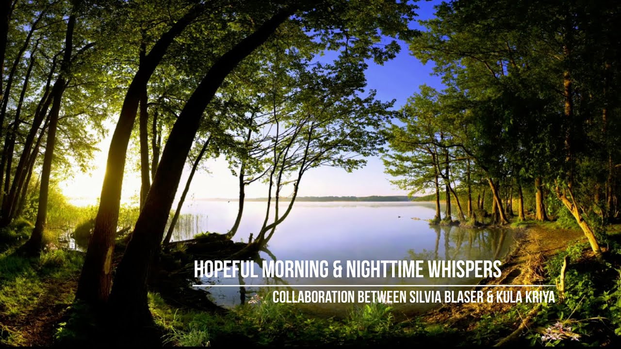 Hopeful Morning & Nighttime Whispers