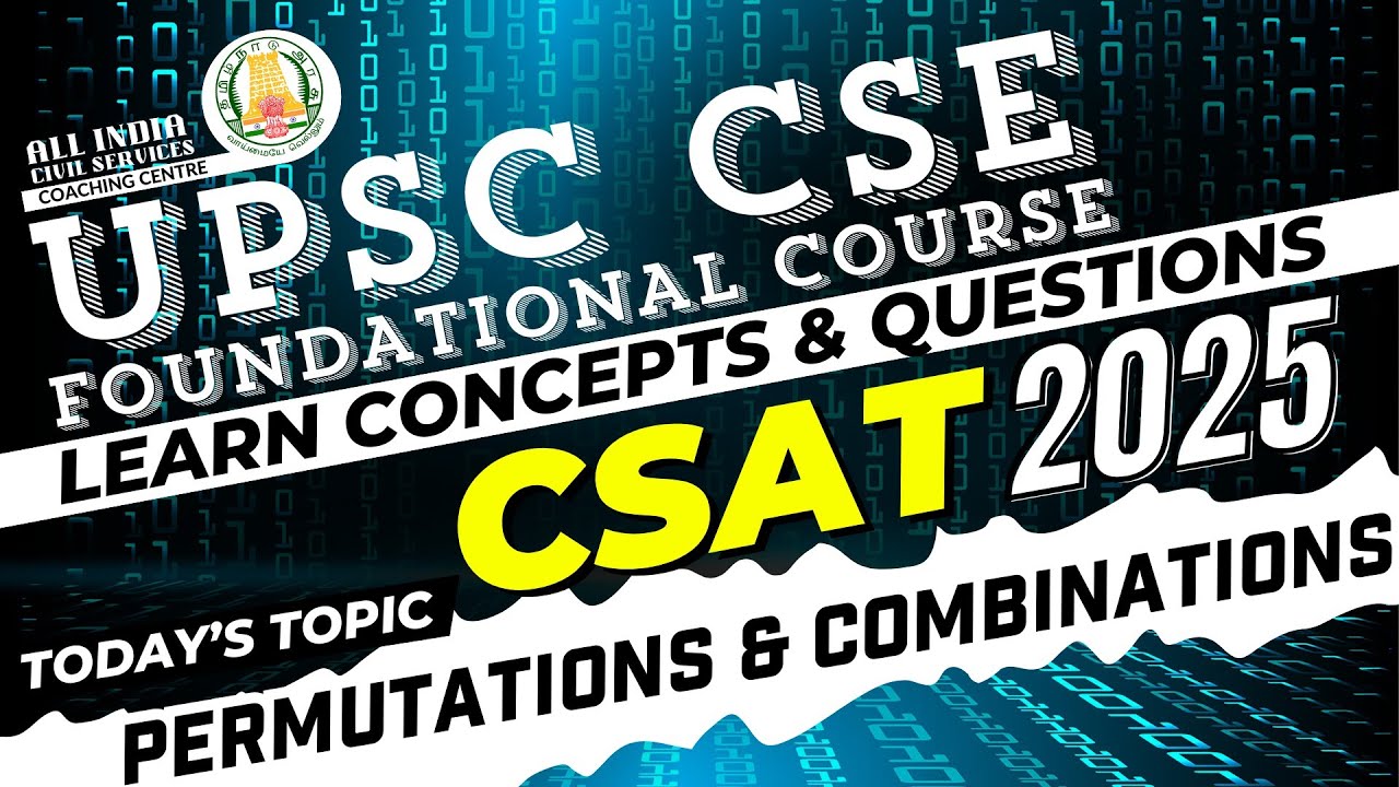 CSAT 2025 | Permutations & Combinations | Ms. T. Divya | UPSC CSE Prelims Foundation Course