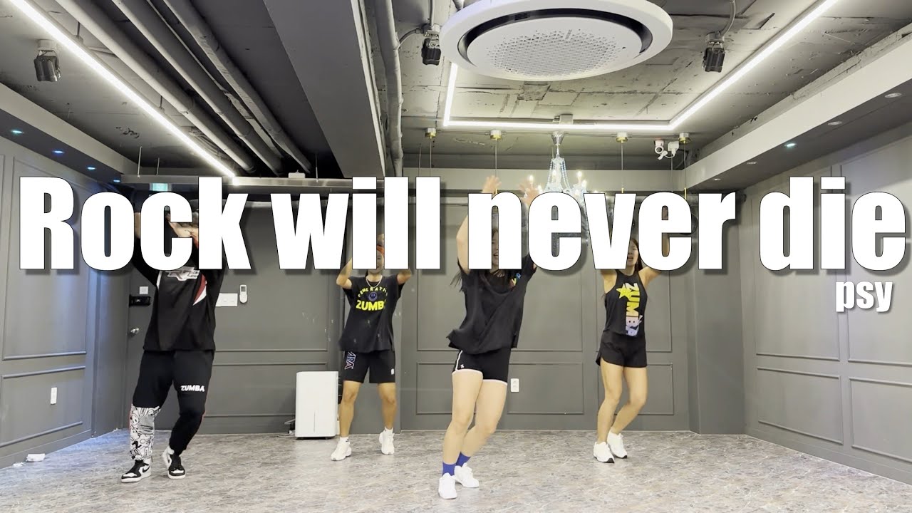 싸이/Rock will never die/KPOP ZUMBA/다이어트 댄스/Choreography / /Dance /어쎔블 /Assemble