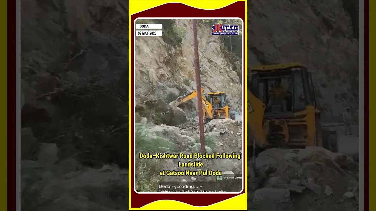 Doda&ndash;Kishtwar Road Blocked Following Landslide at Gatsoo Near Pul Doda
