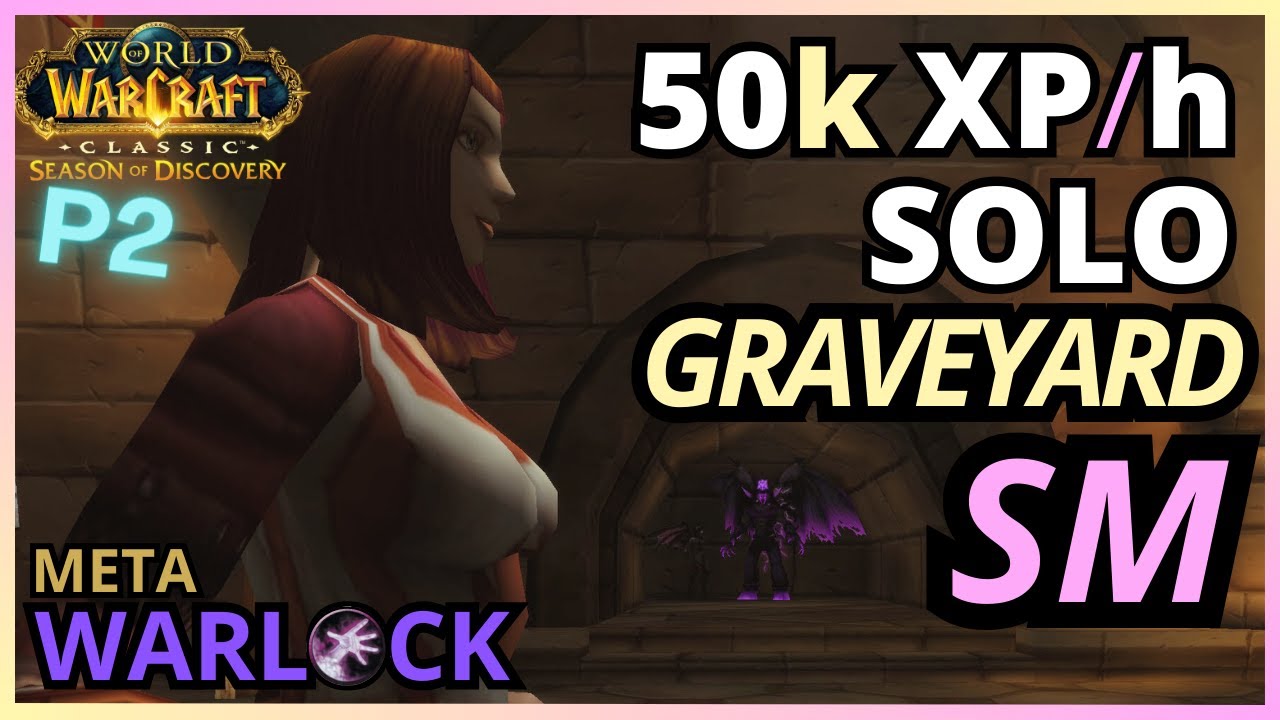 Solo warlock SM GY 50k XP/h lvl 33, no bullshit - SoD P2