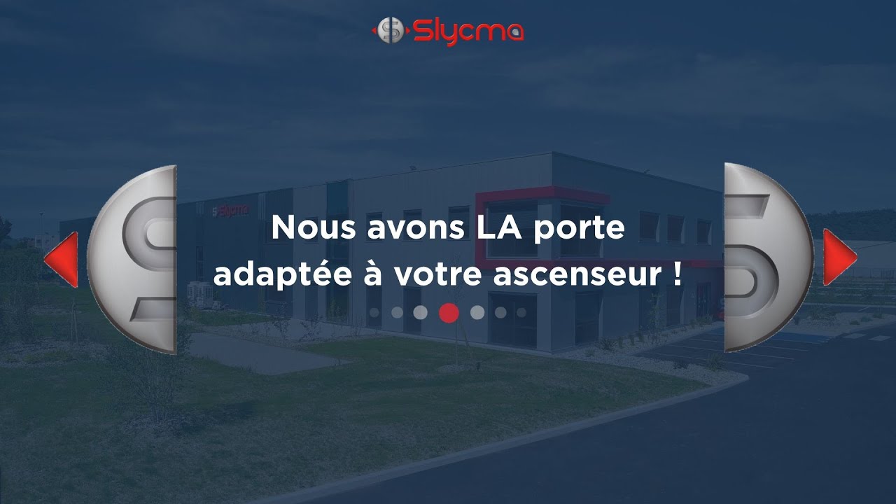 Slycma - Nous avons la porte adaptée à votre ascenseur !