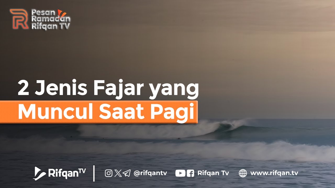 2 Jenis Fajar yang Muncul Saat Pagi - Ustaz Ahmad Zainuddin Al Banjary