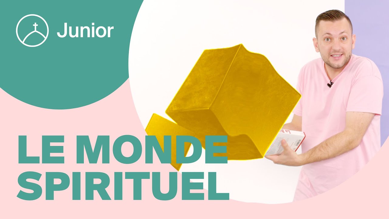 Le monde spirituel | la Chapelle Junior