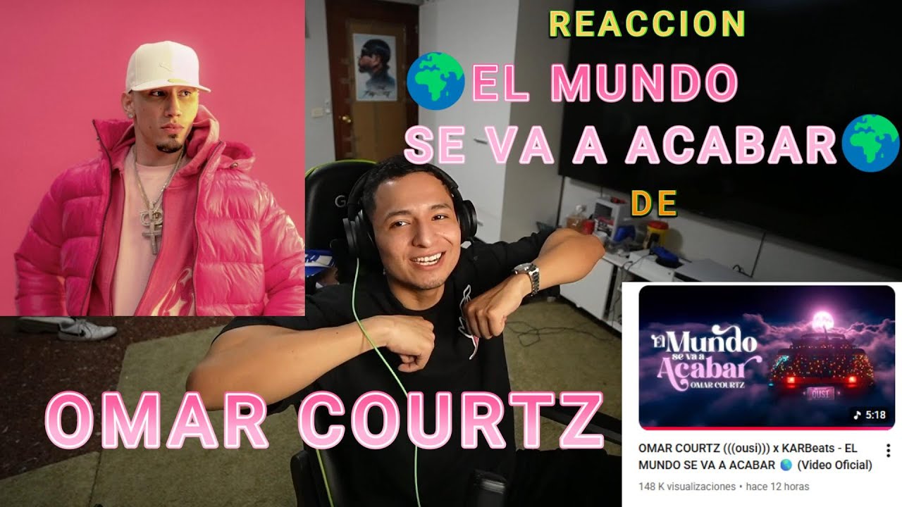 *SE VIENE ALBUM*del🩷​OUSI🩷​ REACCIONAMOS a *​OMAR COURTZ*🌍EL MUNDO SE VA ACABAR🌍