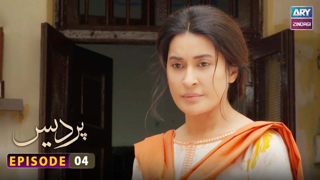 Pardes Episode 4 - Sarmad Khoosat - Shaista Lodhi - ARY Zindagi