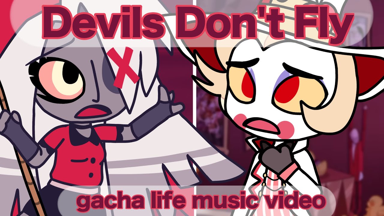 Devils Don't Fly // GLMV {Hazbin Hotel} satire⚠️