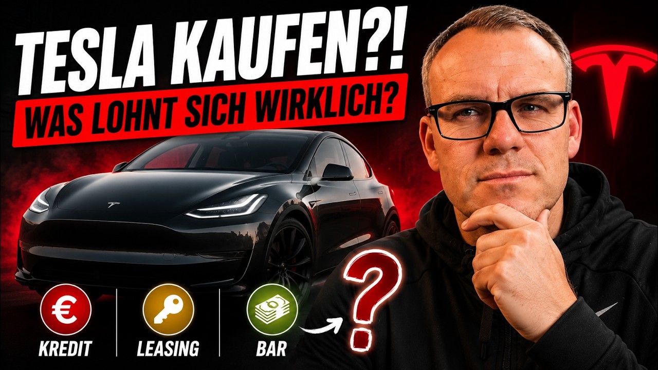 Tesla kaufen 2026: Kredit, Leasing order &Uuml;berweisung?