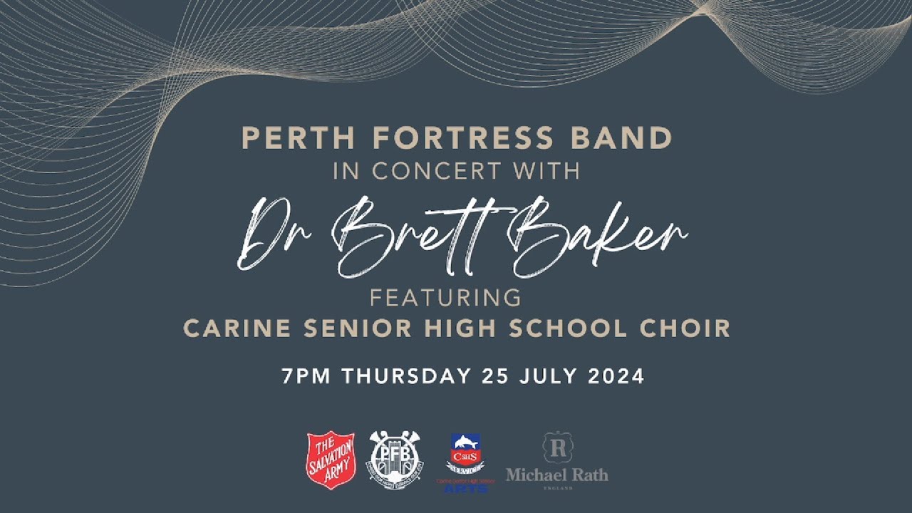 Perth Fortress Band in Concert with Dr Brett Baker and Carine Senior High School Choir