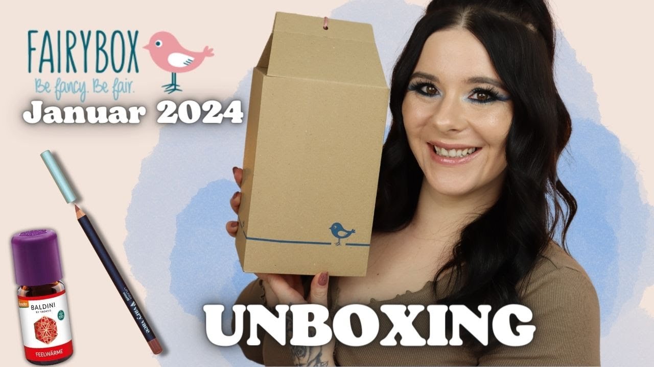 Toller Start! 🐦 FAIRYBOX Unboxing Januar 2024 Wert ca. 56€
