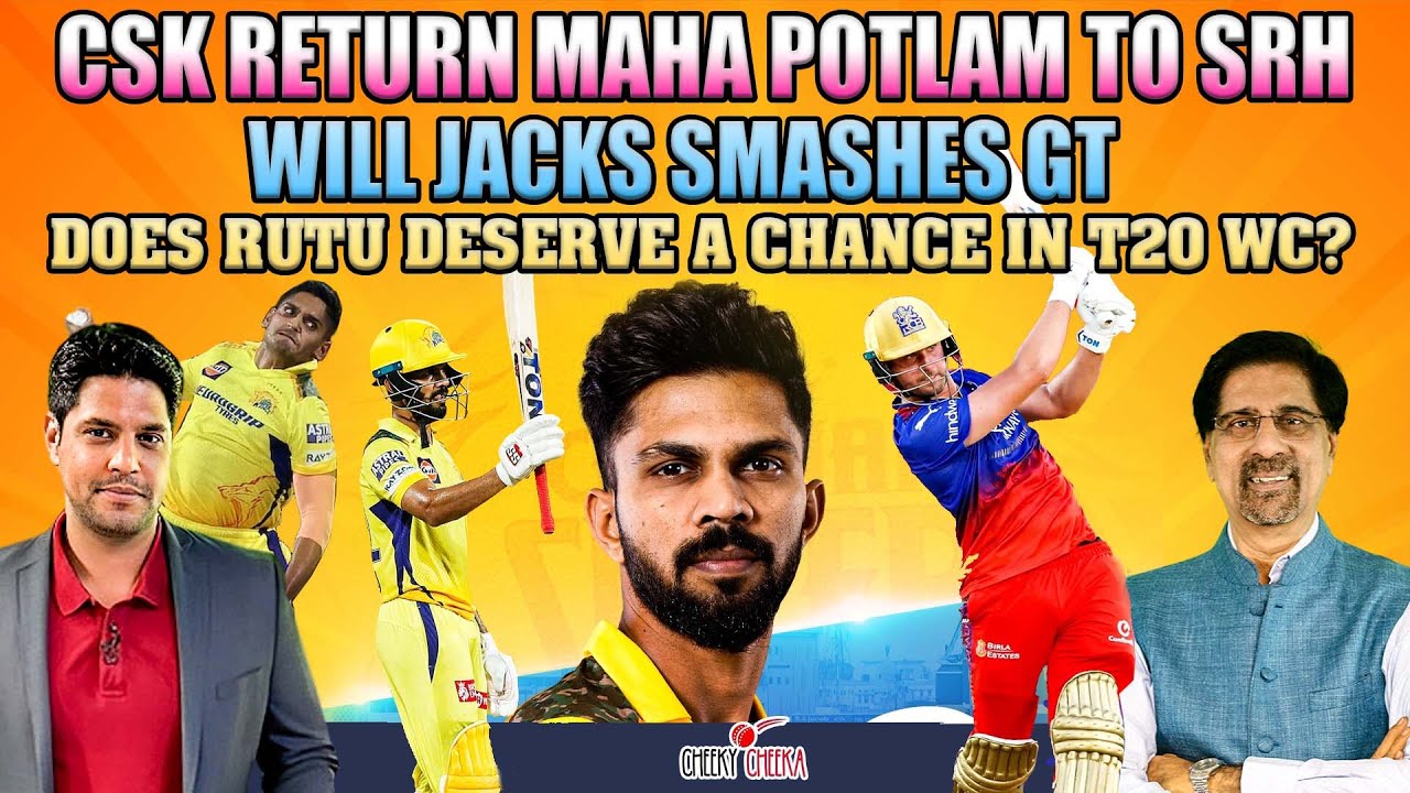 CSK Return Maha POTLAM to SRH | Will Jacks Smashes GT | Does Rutu Deserve a Chance in T20 WC?