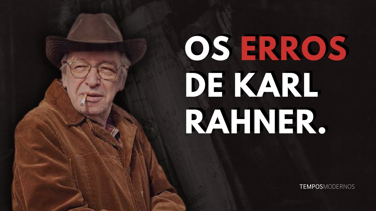 Olavo de Carvalho sobre os erros de Karl Rahner