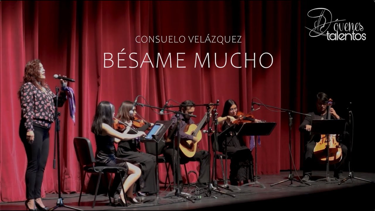Bésame mucho - Ensamble Jóvenes Talentos