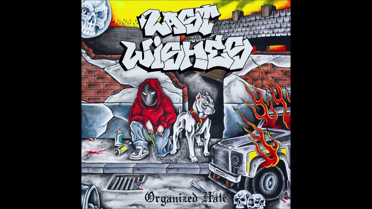 Last Wishes - Organized Hate 2022 (Full Album)