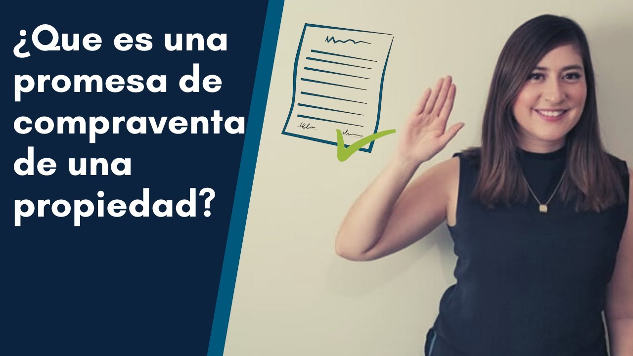 ¿Qué es una promesa de compraventa de una propiedad?