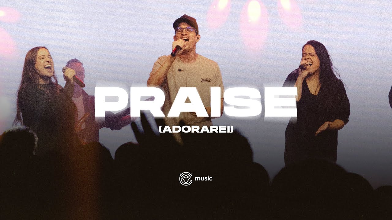 Praise (Adorarei) | Cidade Viva Music | Ao Vivo