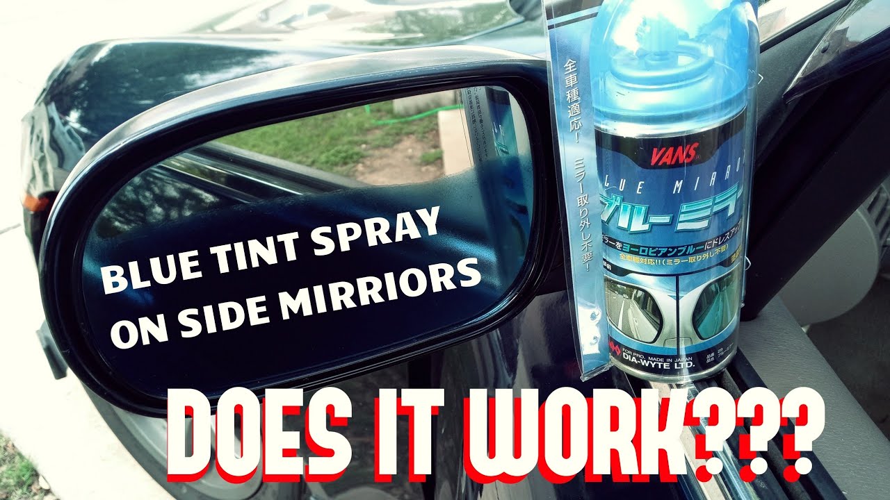 BLUE TINT LENS PAINT SPRAY ON SIDE MIRRORS