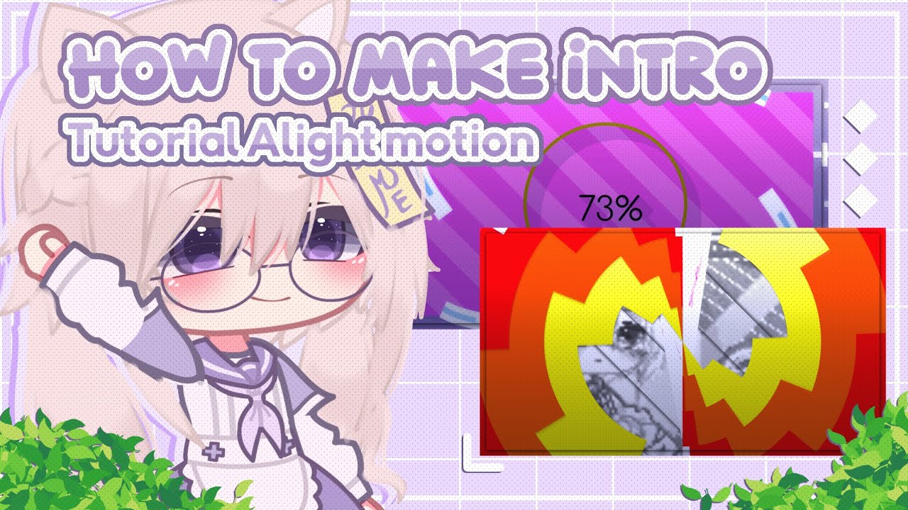 🥮 ꒱ How to make intro || Tutorial Alight Motion ( ꈍᴗꈍ)🍬