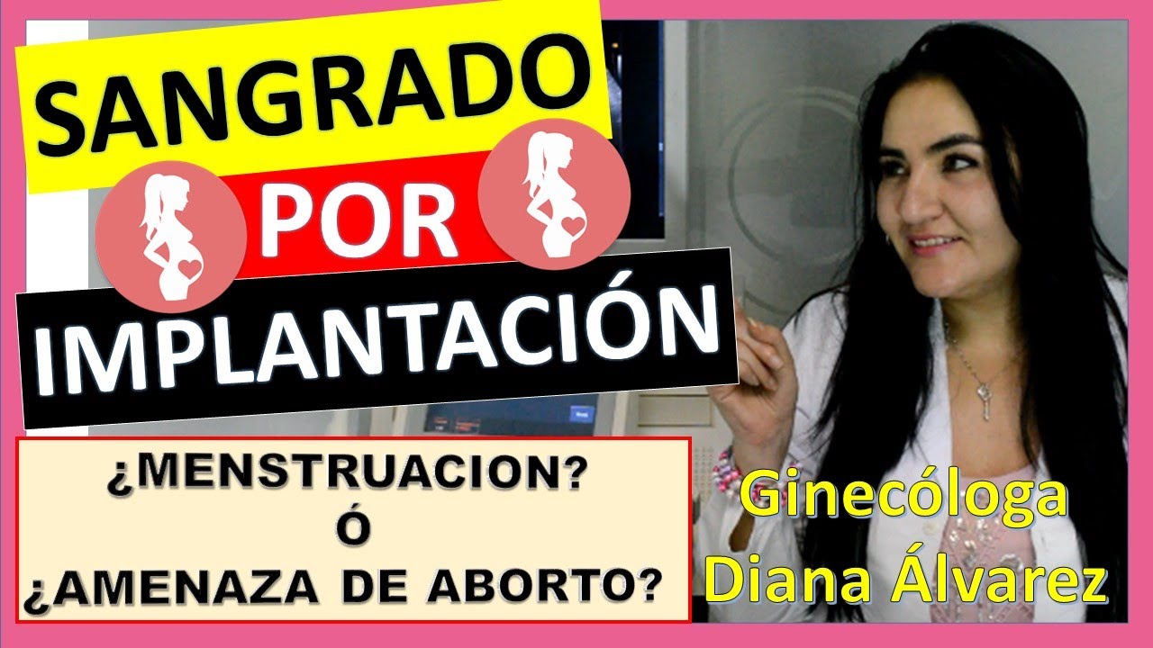 SANGRADO POR IMPLANTACION, por GINECOLOGA DIANA ALVAREZ