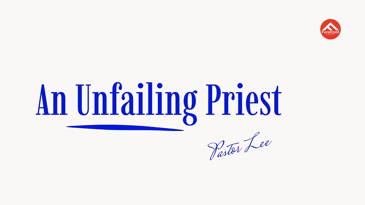 An Unfailing Priest | Hebrews 5:1–10