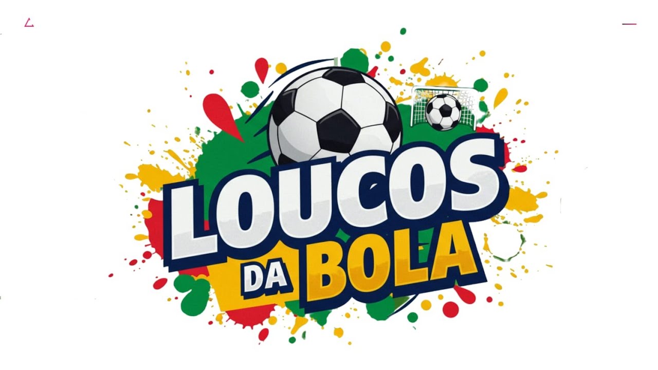 Programa Loucos da Bola - 27/11/2025