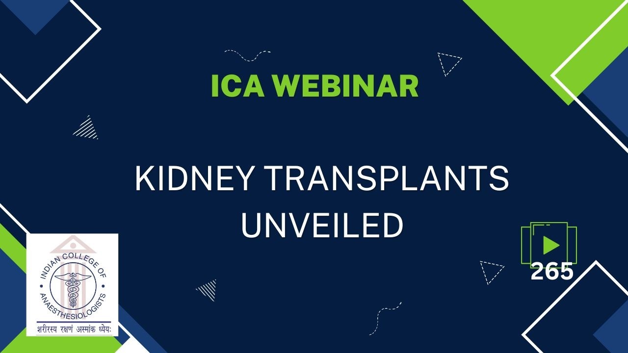 Kidney Transplants Unveiled - ICA Webinar 265