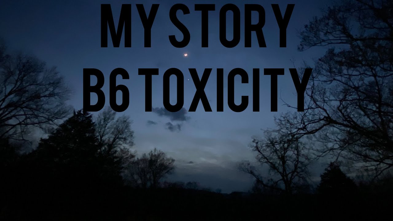 My Story - B6 Toxicity - Symptoms #mystory #vitaminb6 #toxicity