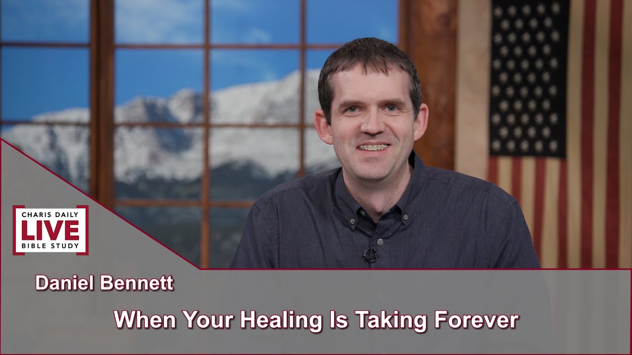 Ежедневное изучение Библии в прямом эфире от Charis: Когда ваше исцеление длится вечность — Дэние...