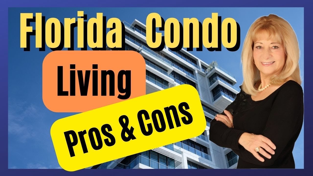 Condo Living in Florida: The Pros and Cons to Consider Before You Buy
