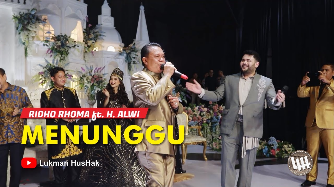 RIDHO RHOMA ft. MERTUA PUTRI - MENUNGGU (Pernikahan Putri & Azis)