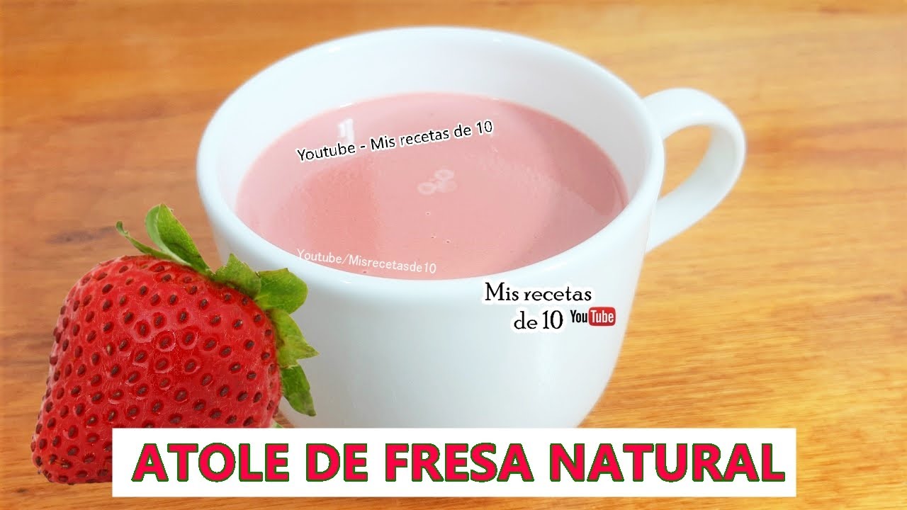 ATOLE DE FRESA NATURAL CON MAIZENA FACIL