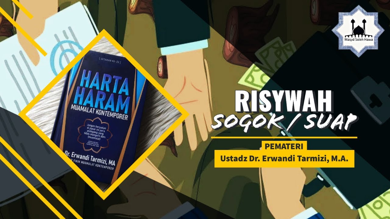 🔵 Ustadz Dr. Erwadi Tarmizi, M.A. - Risywah (SOGOK/SUAP) ‼️