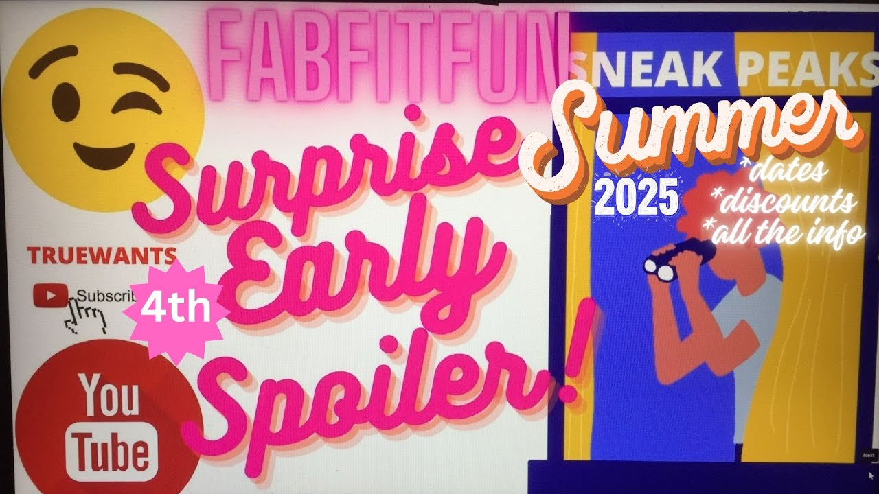 FabFitFun Summer 2025 Spoiler 4th  Early SneakPeek Reveal & Customization Dates & Discounts Codes !