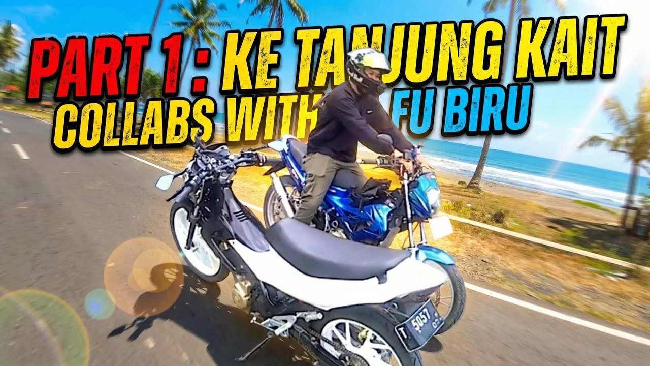 PART1: KE TANJUNG KAIT 🌴| COLLABS WITH FU BIRU | RIDING PANTAI PALING NIKMAT #satriafu #tanjungkait