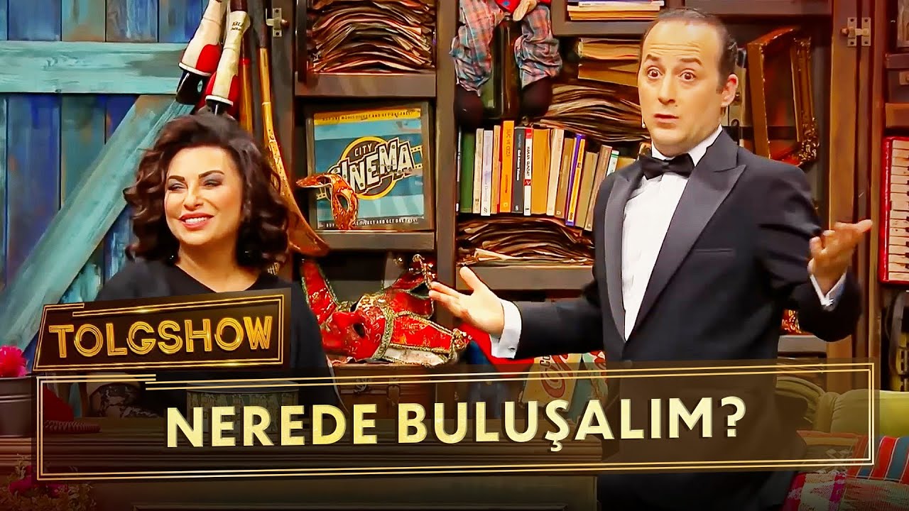 Nerede Buluşalım? | Tolgshow