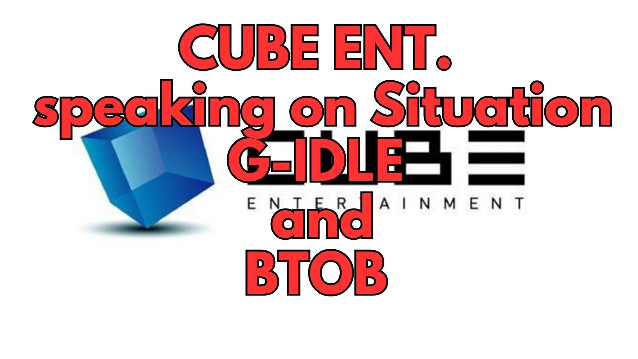 CUBE Entertainment SPEAKING in SITUATION with G-IDLE and BTOB