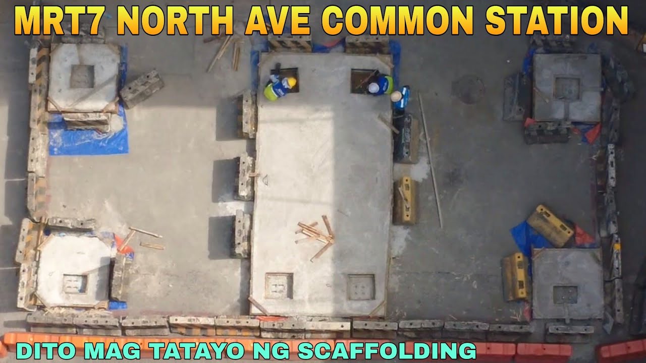 DITO MAG TATAYO NG SCAFFOLDING/MRT7 NORTH AVE COMMON STATION UNIFIED GRAND CENTRAL STATION UPDATE