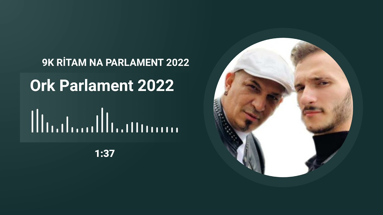 ORK PARLAMENT 2022 - 9K RİTAM NA PARALAMENT 2022