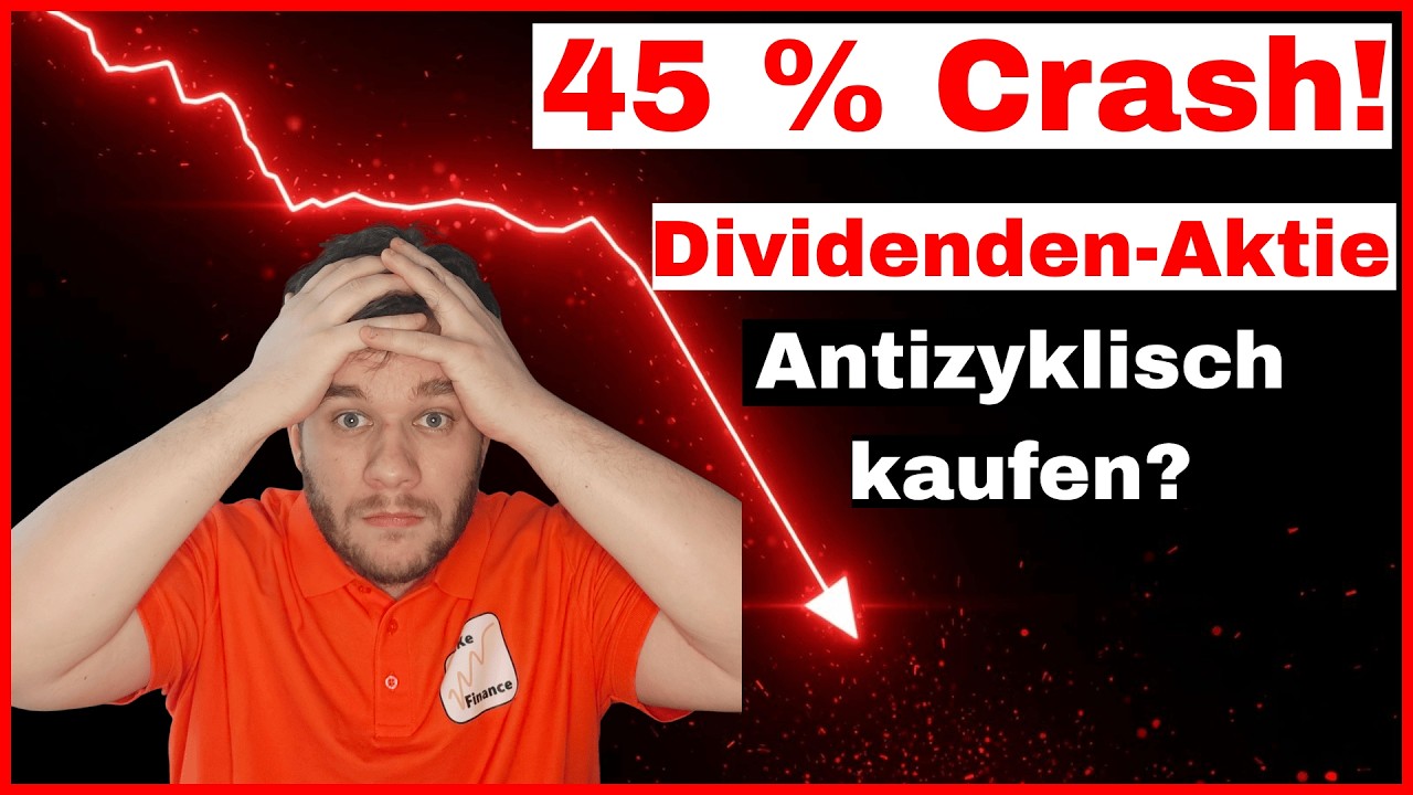 45 % Crash - Jetzt Dividenden Aktie antizyklisch kaufen?