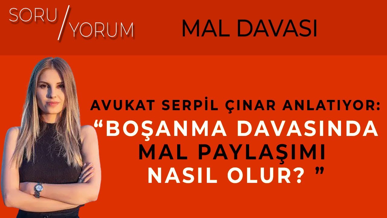 Boşanma davasında mal paylaşımı nasıl olur?
