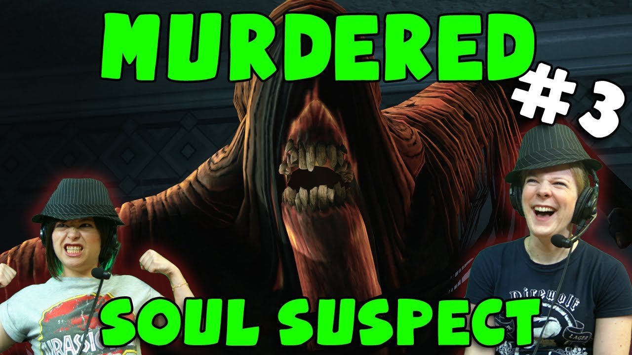 Murdered: Soul Suspect — Демонические прыжки (#3) с Ханной и Ким!