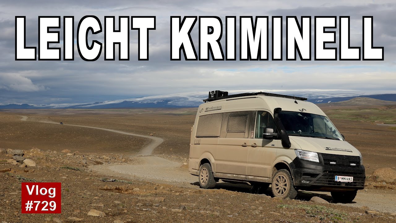 #729 Unsere übelste Piste | Kriminelle Handlungen | Gullfoss | Abbruch Landmannalaugar | MegaMobil