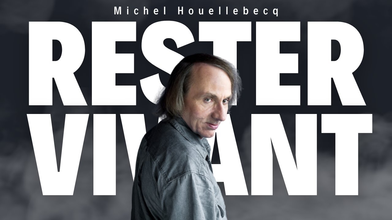Michel Houellebecq - Rester vivant (Je vous lis un livre)