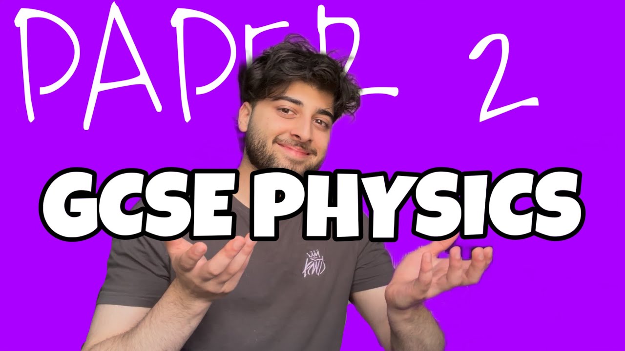 Physics Paper 2 Last Minute Tips GCSE