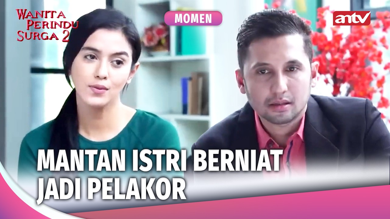 Mantan Istri yang Kini Jadi Pelakor  | Momen Selingkuh Wanita Perindu Surga 2 Eps 52 (1/3)