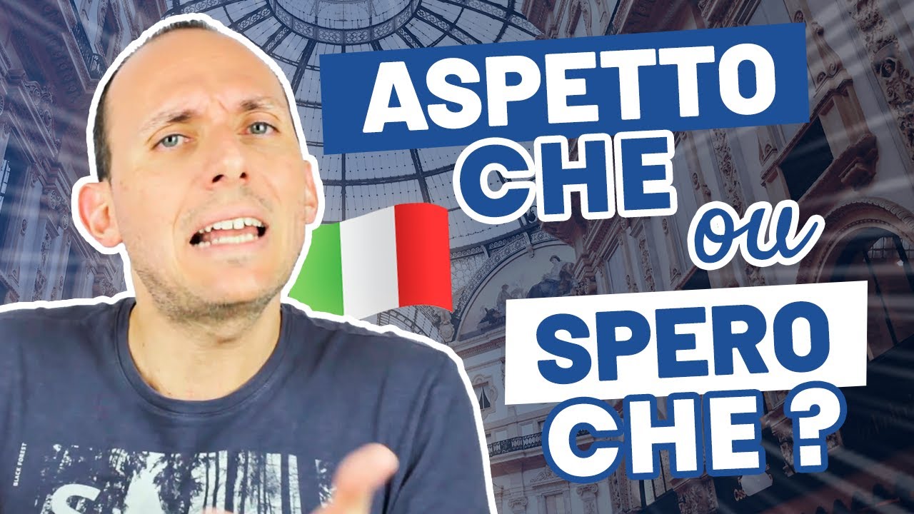 Como é ESPERAR em italiano? ASPETTARE, SPERARE ou ASPETTARSI? I Vou Aprender Italiano